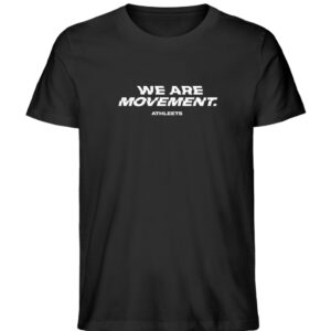 WE ARE MOVEMENT – BLACK - Herren Premium Organic Shirt-16